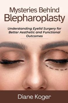 Paperback Mysteries Behind Blepharoplasty Book