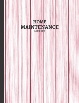 Paperback Home Maintenance Log Book: Homeowner House Repair and Maintenance Record Book, Easily Protect Your Investment By Following a Simple Year-Round Ma Book