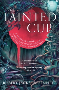 Paperback The Tainted Cup: an exceptional fantasy mystery with a classic detective duo Book
