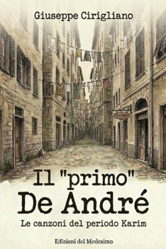 Paperback Il "primo" De André: Le canzoni del periodo Karim [Italian] Book