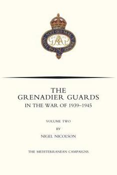 Paperback GRENADIER GUARDS IN THE WAR OF 1939-1945 Volume Two Book