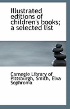 Paperback Illustrated Editions of Children's Books; A Selected List Book