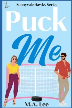 Paperback Puck Me (A Hockey Romance): Puck Me Series Book