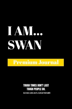 Paperback I Am Swan: Premium Journal Book