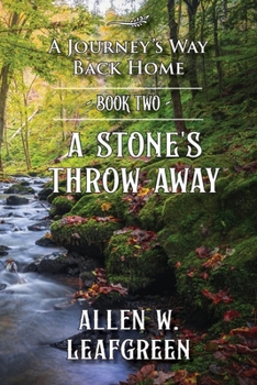 Paperback A Stone's Throw Away: A Journey's Way Back Home, Book Two Book