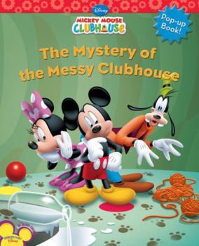 Hardcover The Mystery of the Messy Clubhouse (Mickey Mouse Clubhouse) Book