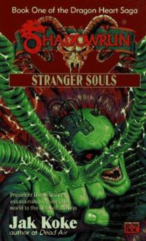 Paperback Shadowrun 26: Stranger Souls (The Dragon Heart Saga -- Book One) Book