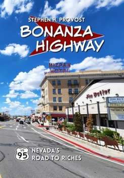Paperback Bonanza Highway: U.S. 95, Nevada's Road to Riches Book