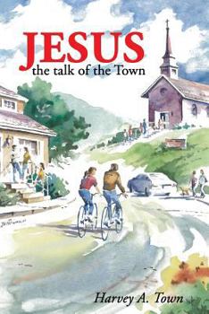 Paperback Jesus the Talk of the Town Book