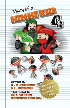 Paperback Diary Of A Ninja Kid 4: Silent Butt Deadly: Fart Brothers In Space Book