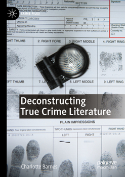 Paperback Deconstructing True Crime Literature Book