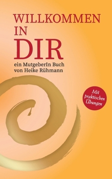 Paperback Willkommen in DIR: Ein Mutgeberin Buch [German] Book