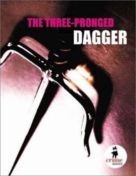Paperback The Three-Pronged Dagger Book