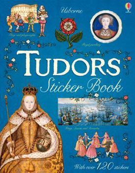 Tudors Sticker Book - Book  of the Usborne Sticker Books