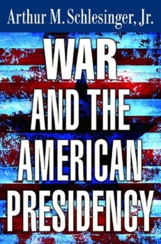 Hardcover War And The American Presidency Book