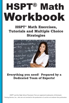 Paperback HSPT Math Workbook: HSPT(R) Math Exercises, Tutorials and Multiple Choice Strategies Book