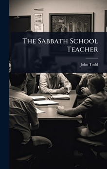 The Sabbath School Teacher
