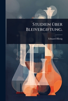 Paperback Studien Ã1/4ber Bleivergiftung. [German] Book