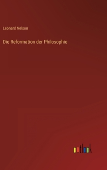 Hardcover Die Reformation der Philosophie [German] Book