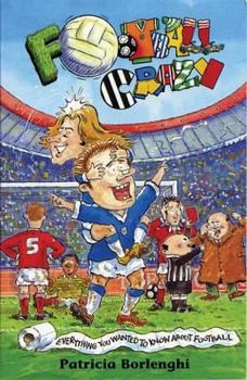 Hardcover Football Crazy!: All You Need to Know about Football Book