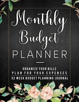Monthly Budget Planner: Finance Monthly & Weekly Budget Planner Undated Workbook Expense Tracker Bill Organizer Journal Notebook