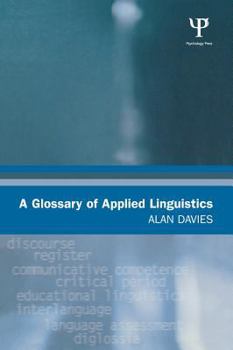 A Glossary of Applied Linguistics - Book  of the Glossaries in Linguistics
