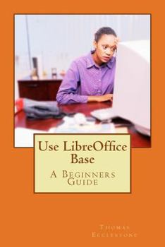 Paperback Use LibreOffice Base Book