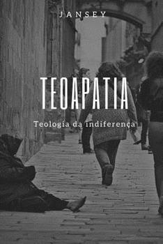 Paperback Teoapatia: Teologia da indiferença [Portuguese] Book