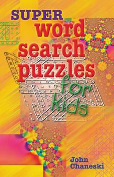 Paperback Super Word Search Puzzles for Kids Book