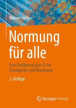 Paperback Normung Für Alle: Eine Einführung Plus CE Für Druckgeräte Und Maschinen [German] Book