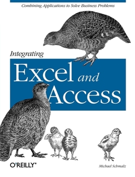 Paperback Integrating Excel and Access: Combining Applications to Solve Business Problems Book