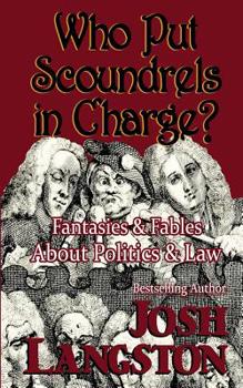Paperback Who Put Scoundrels in Charge? Book