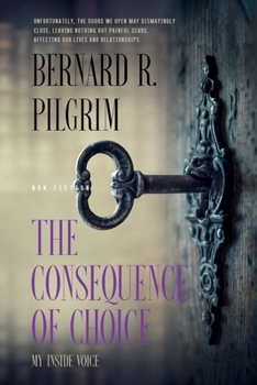 Paperback The Consequence of Choice: My Inside Voice Book