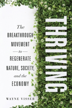 Paperback Thriving: The Breakthrough Movement to Regenerate Nature, Society, and the Economy Book