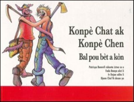 Paperback Konpe Chat Ak Konpe Chen - Bal Pou Bet a Kon (Haitian Edition) [Haitian] Book