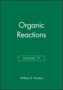 Hardcover Organic Reactions, Volume 27 Book