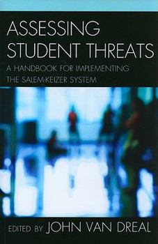 Paperback Assessing Student Threats: A Handbook for Implementing the Salem-Keizer System Book