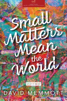 Paperback Small Matters Mean the World Book