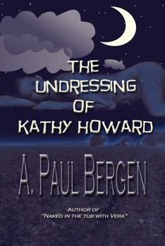 Paperback The Undressing of Kathy Howard Book