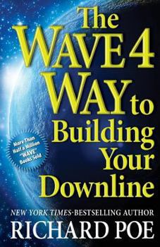 Paperback The WAVE 4 Way to Building Your Downline Book