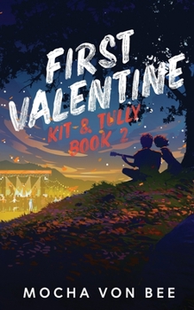 First Valentine - Book #2 of the Kit & Tully