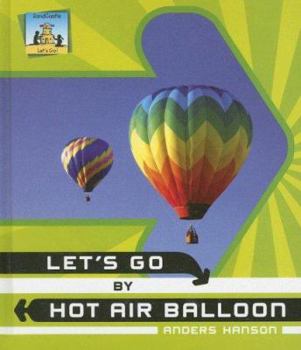 Library Binding Let's Go by Hot Air Balloon Book