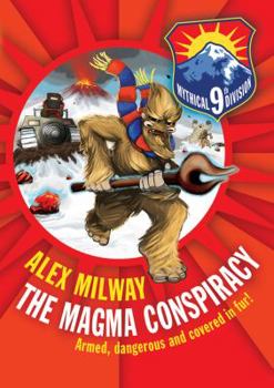 The Magma Conspiracy - Book #3 of the Mythical 9th Division