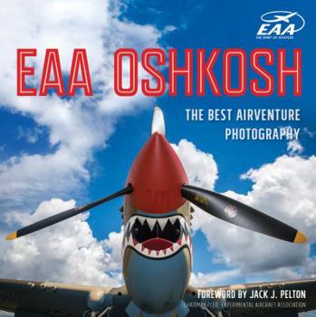 Paperback EAA Oshkosh: The Best Airventure Photography Book