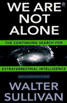 Paperback We Are Not Alone: The Continuing Search for Extraterrestrial Intelligence, Revised Edition Book