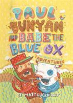 Hardcover Paul Bunyan and Babe the Blue Ox: The Great Pancake Adventure Book