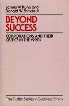 Hardcover Beyond Success: Corporations and Their Critics in the 1990s Book