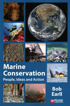 Paperback Marine Conservation: People, Ideas and Action Book