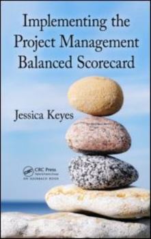 Hardcover Implementing the Project Management Balanced Scorecard Book
