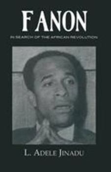Paperback Fanon: In Search of the African Revolution Book